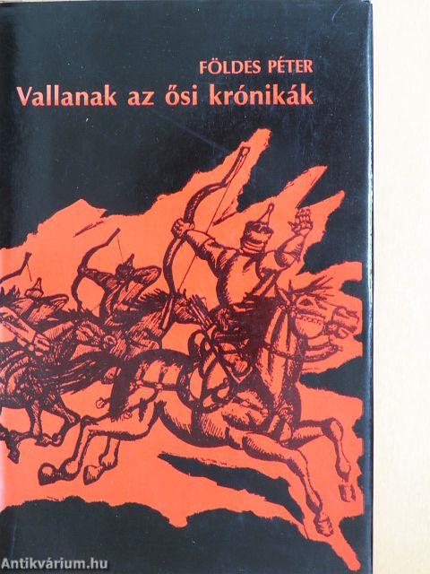 Vallanak az ősi krónikák