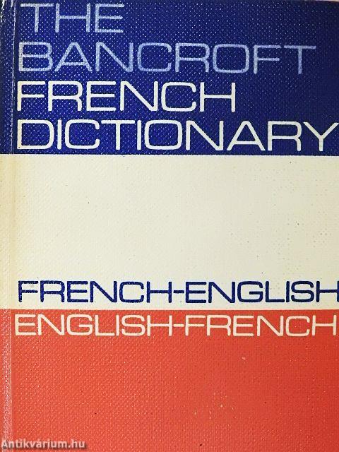 The Bancroft French Dictionary