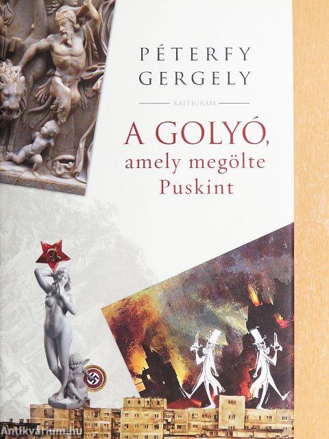 A golyó, amely megölte Puskint