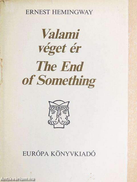 Valami véget ér