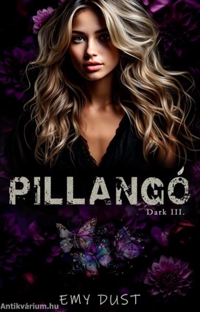 Emy Dust - Pillangó - Dark III.