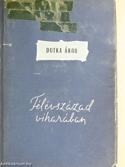 Félévszázad viharában