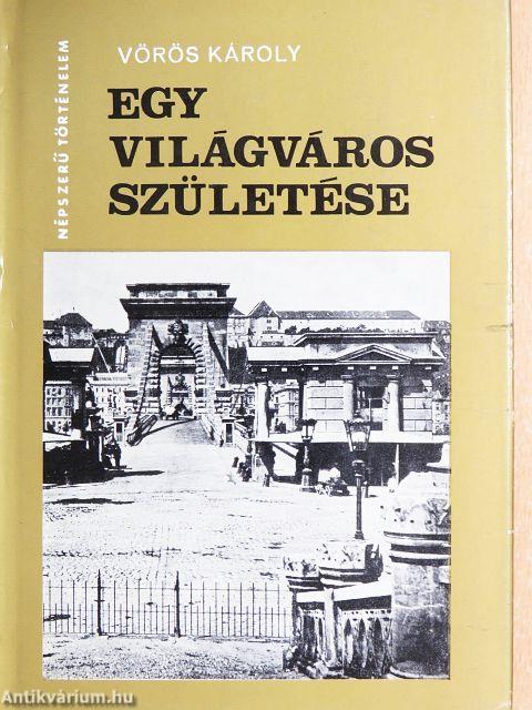Egy világváros születése