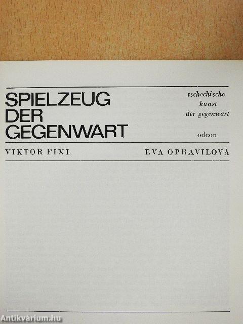 Spielzeug der Gegenwart