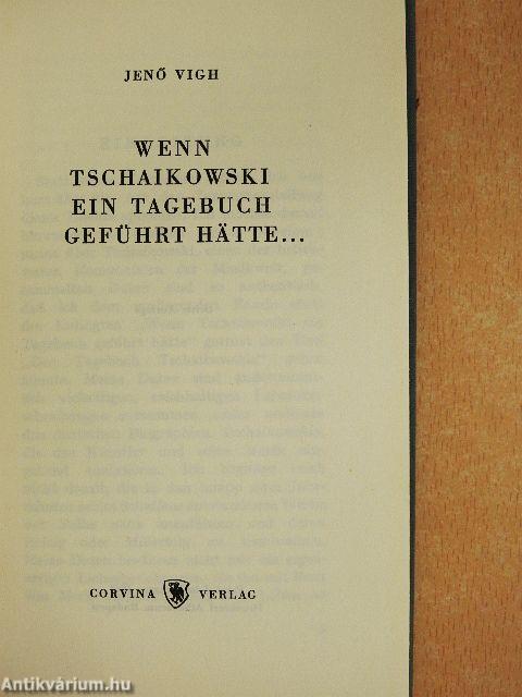 Wenn Tschaikowski ein Tagebuch geführt hätte...