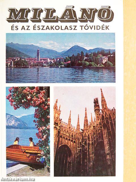 Milánó és az északolasz tóvidék