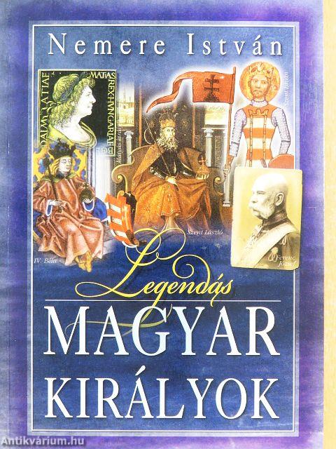 Legendás magyar királyok