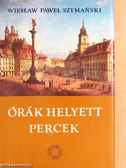 Órák helyett percek