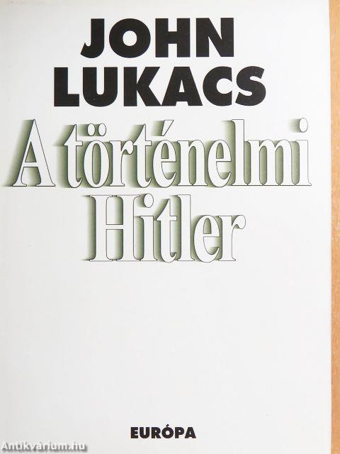 A történelmi Hitler