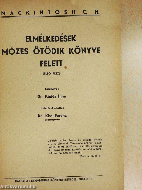 Elmélkedések Mózes ötödik könyve felett I.