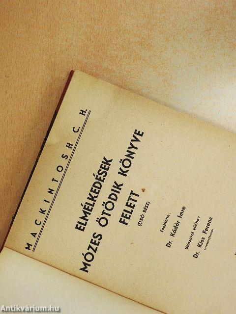 Elmélkedések Mózes ötödik könyve felett I.