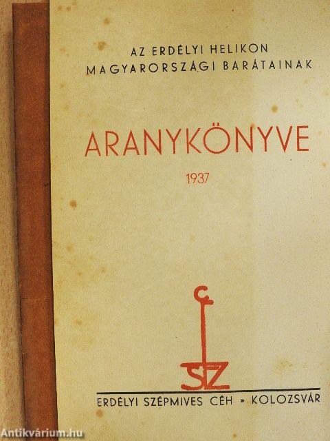 Az Erdélyi Helikon magyarországi barátainak Aranykönyve 1937