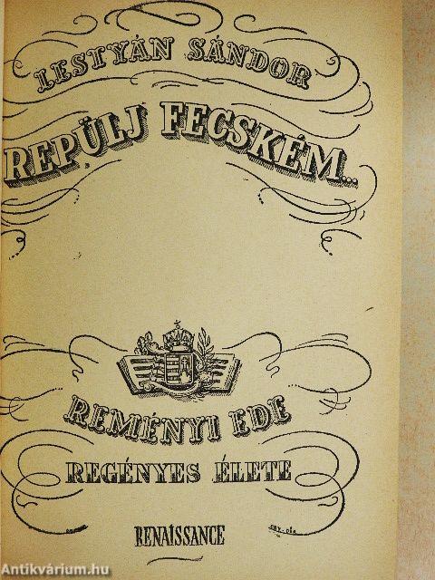 Repülj fecském...
