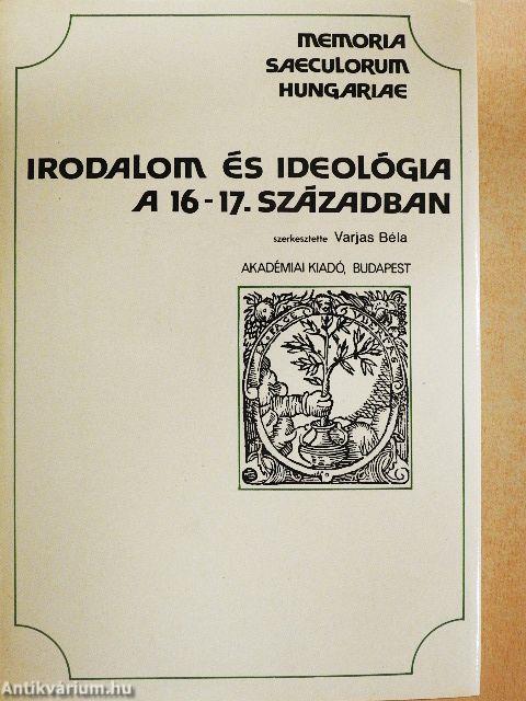 Irodalom és ideológia a 16-17. században