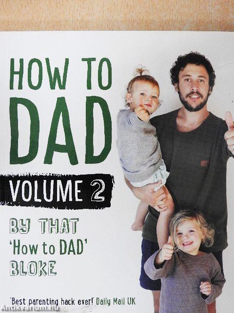 How to Dad 2.