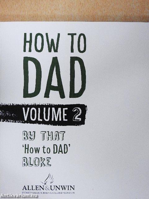 How to Dad 2.