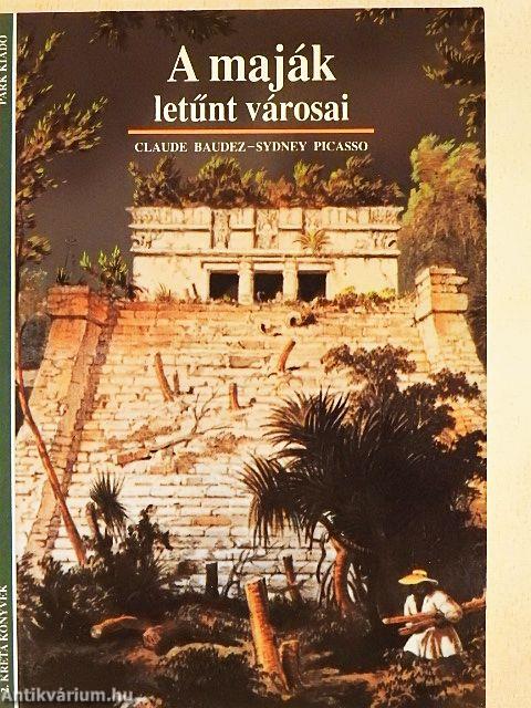 A maják letűnt városai