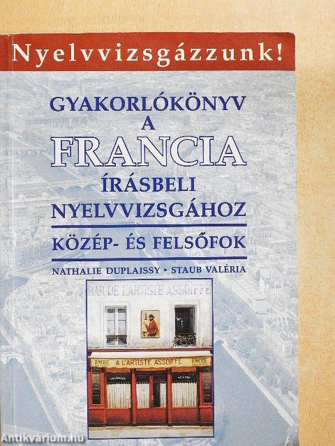 Gyakorlókönyv a francia írásbeli nyelvvizsgához