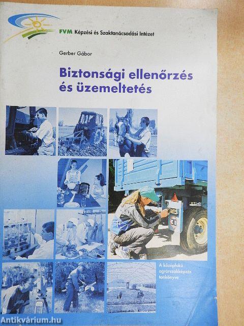 Biztonsági ellenőrzés és üzemeltetés