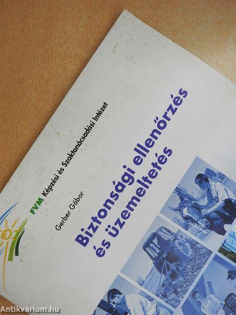 Biztonsági ellenőrzés és üzemeltetés