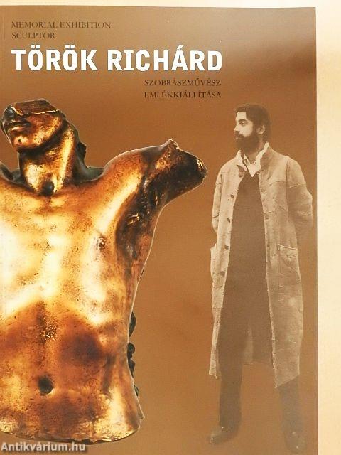Török Richárd szobrászművész emlékkiállítása