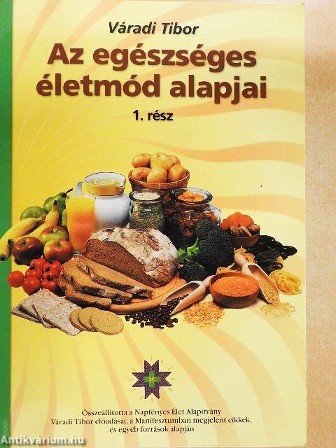Az egészséges életmód alapjai 1.