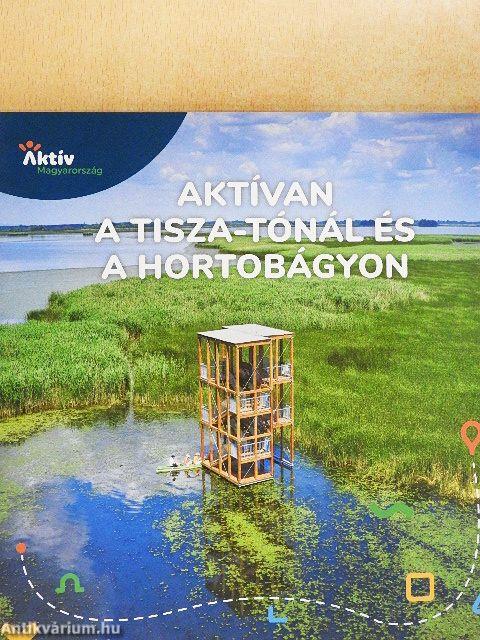 Aktívan a Tisza-tónál és a Hortobágyon