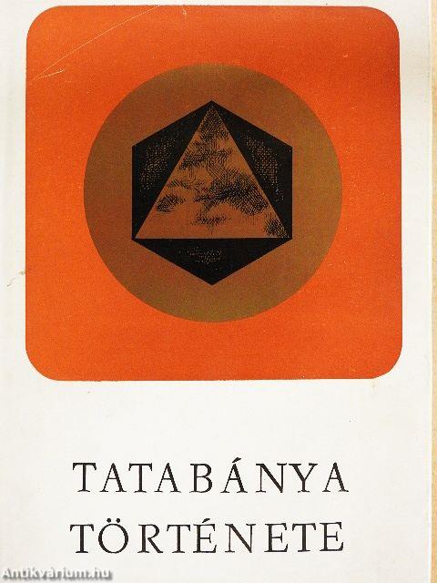 Tatabánya története I-II.