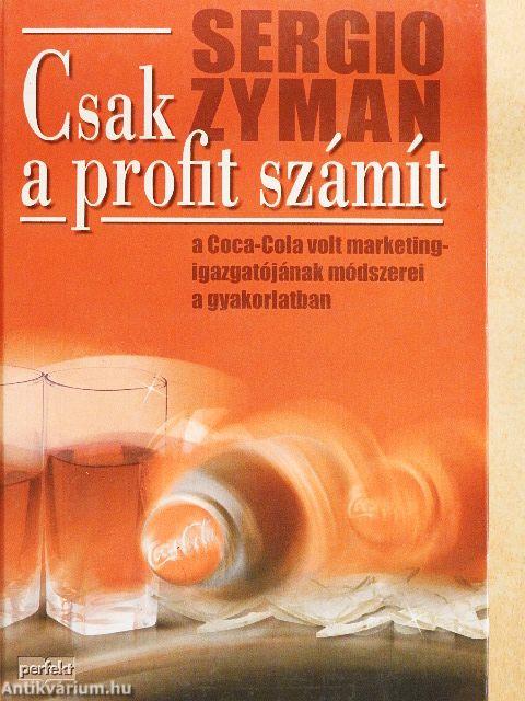 Csak a profit számít