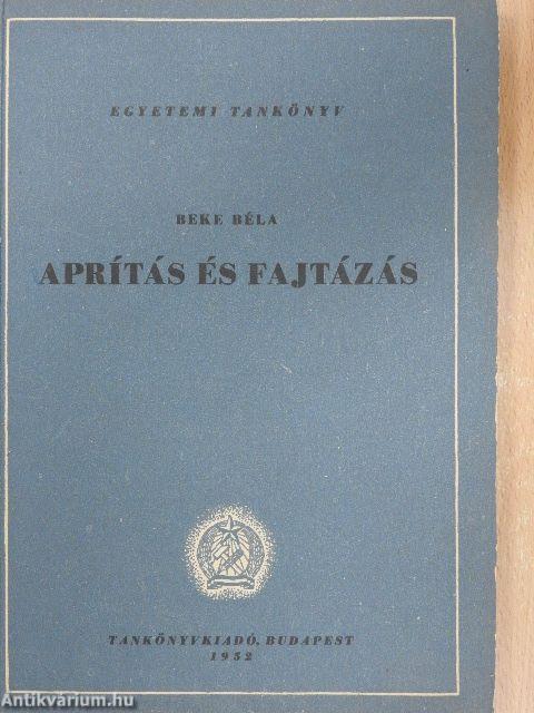 Aprítás és fajtázás