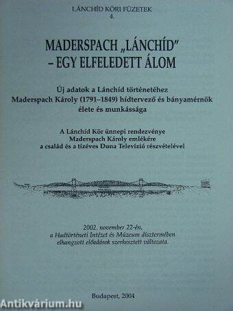 Maderspach "Lánchíd" - egy elfeledett álom