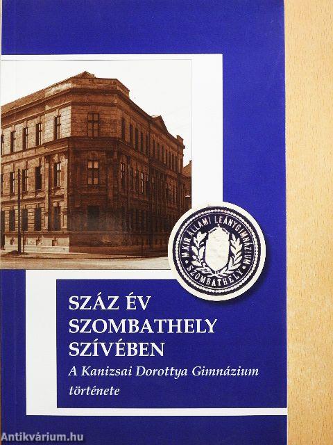 Száz év Szombathely szívében