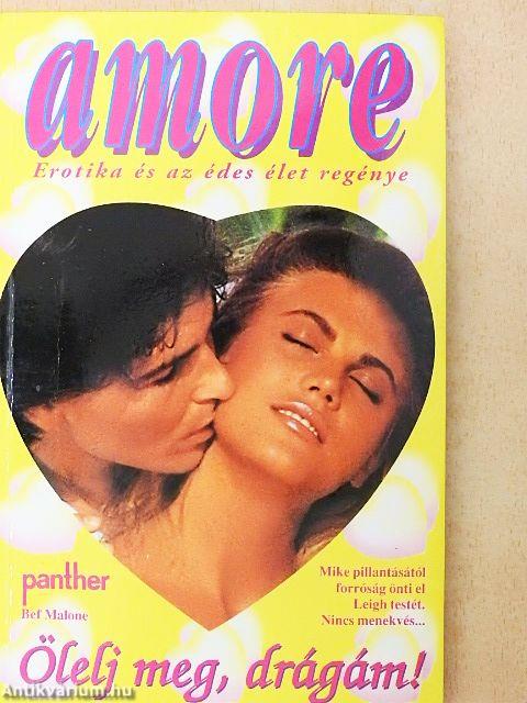 Ölelj meg, drágám!