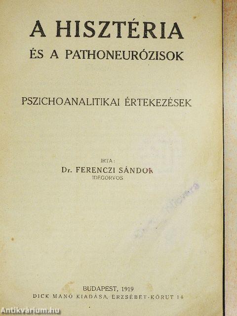 A hisztéria és a pathoneurózisok