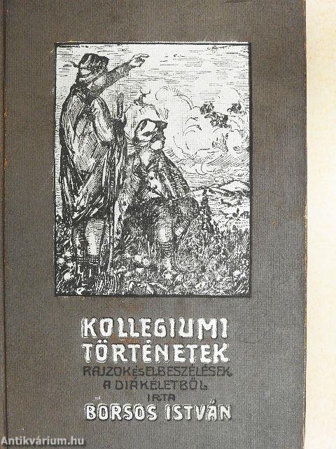 Kollegiumi történetek I-II.