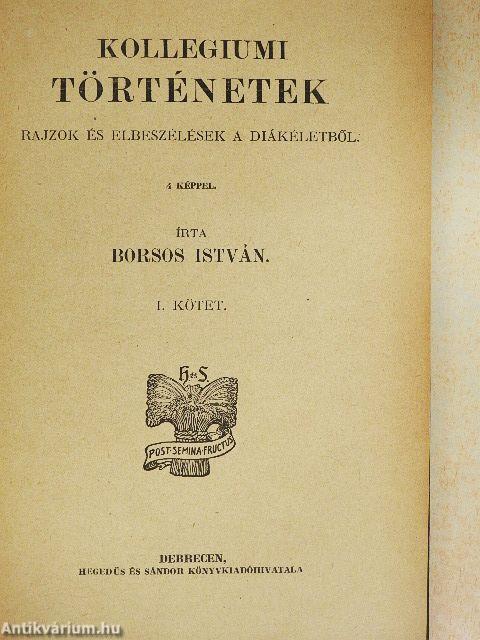 Kollegiumi történetek I-II.