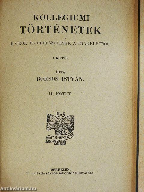 Kollegiumi történetek I-II.