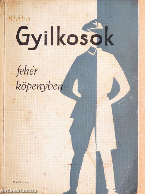 Gyilkosok fehér köpenyben