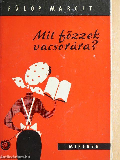 Mit főzzek vacsorára?