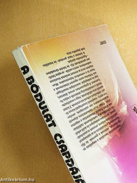 A bódulat csapdájában