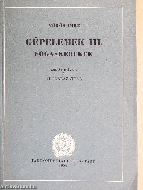 Gépelemek III.