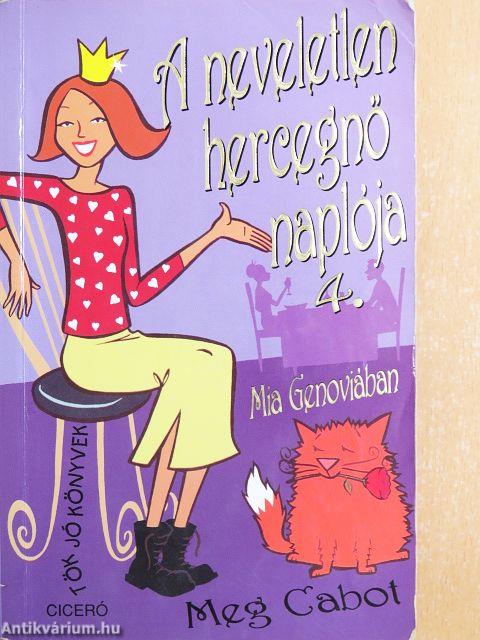 A neveletlen hercegnő naplója 4.