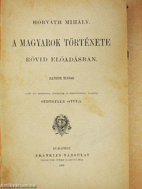 A magyarok története rövid előadásban