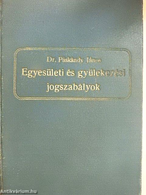 Egyesületi (egyesülési) és gyülekezési jogszabályok kézikönyve