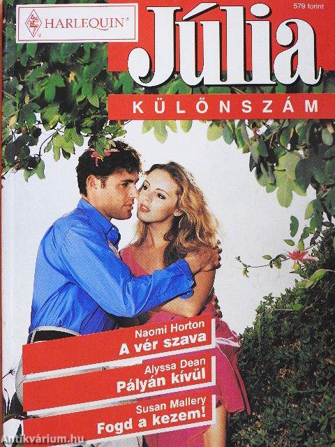 A vér szava/Pályán kívül/Fogd a kezem!