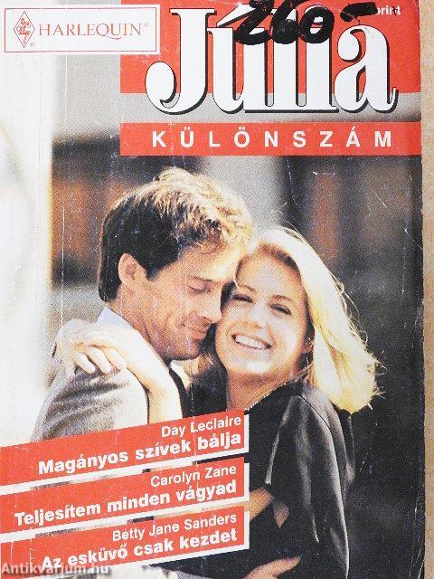 Magányos szívek bálja/Teljesítem minden vágyad/Az esküvő csak kezdet