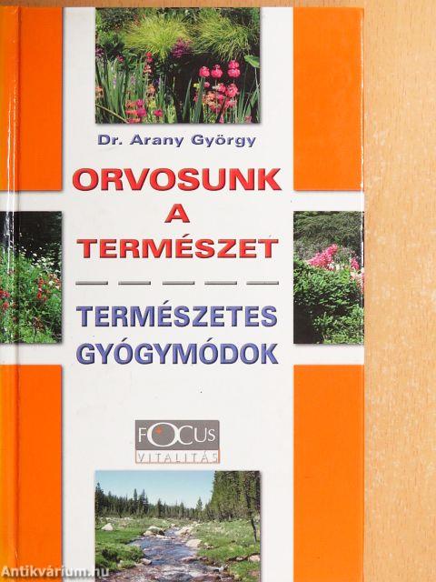 Orvosunk a természet