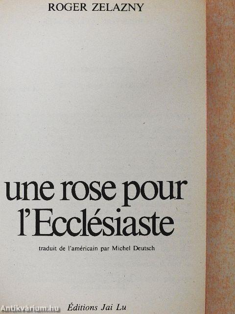 Une rose pour l'Ecclésiaste