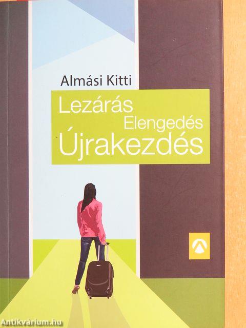 Lezárás, elengedés, újrakezdés