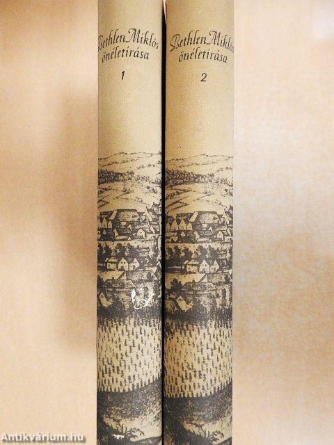 Bethlen Miklós önéletírása I-II.